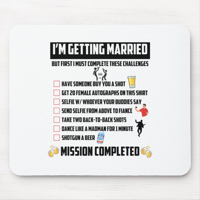 Bachelor Party Challenges - Funny Groom Challenge  Mouse Pad (Front)