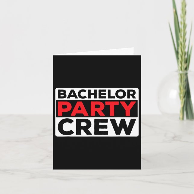 Bachelor Party Crew Bride Groom Team 1  Card (Front)