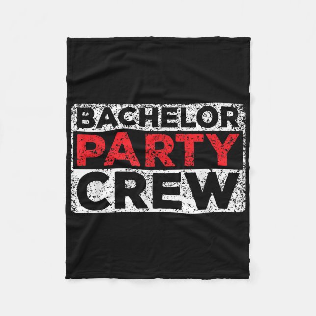 Bachelor Party Crew Bride Groom Team _2  Fleece Blanket (Front)