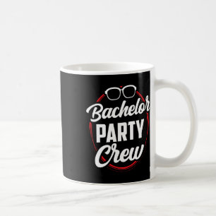 Bachelor Party Crew Team Bride Groom 1  Coffee Mug