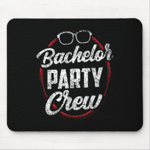 Bachelor Party Crew Team Bride Groom _3 Mouse Pad