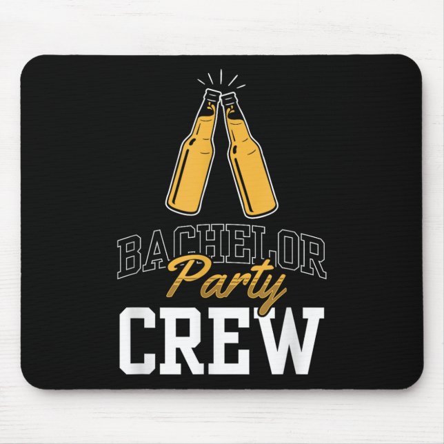 Bachelor Party Crew Team Bride Groom  Mouse Pad (Front)