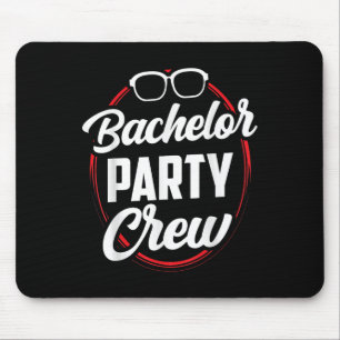 Bachelor Party Crew Team Bride Groom Mouse Pad