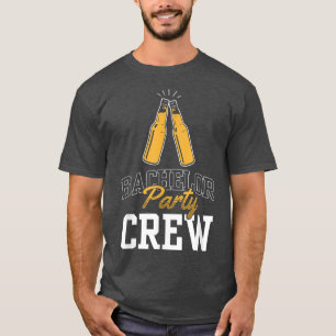 Bachelor Party Crew Team Bride Groom  T-Shirt