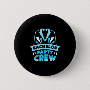 Bachelor Party Crew Team Groom Bride 6 Cm Round Badge