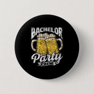 Bachelor Party Crew Team Groom Bride Bachelor _1 6 Cm Round Badge