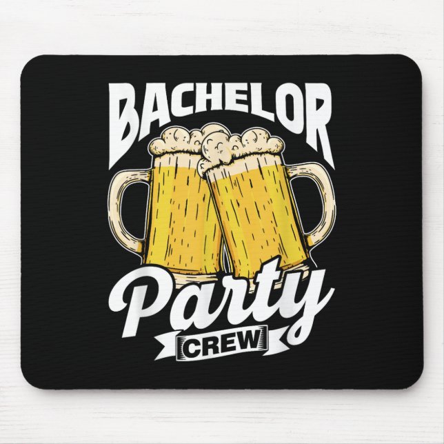 Bachelor Party Crew Team Groom Bride Bachelor  Mouse Pad (Front)