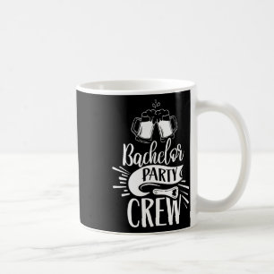 Bachelor Party Crew Team Groom Bride  Coffee Mug