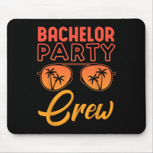 Bachelor Party Crew Wedding Party Best Friends Bea Mouse Pad