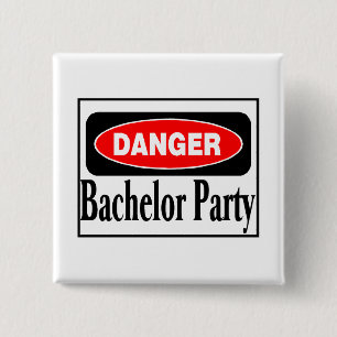 Bachelor Party Danger 15 Cm Square Badge