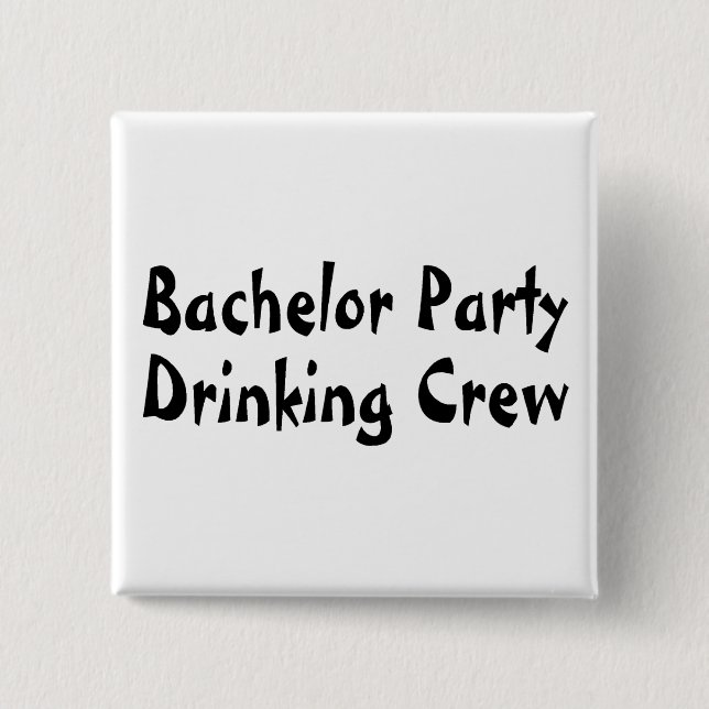 Bachelor Party Drinking Crew 15 Cm Square Badge (Front)