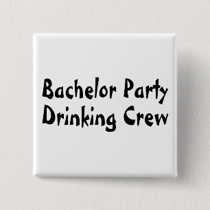 Bachelor Party Drinking Crew 15 Cm Square Badge