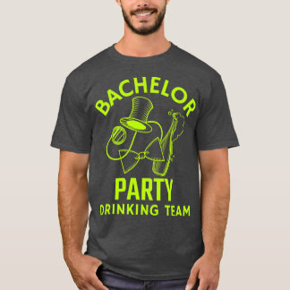 Bachelor party drinking team 3 T-Shirt