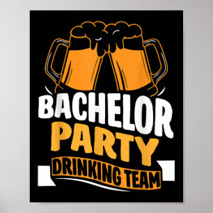 Bachelor Party Drinking Team Bride Groom _1  Poster