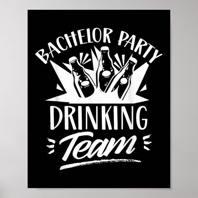 Bachelor Party Drinking Team Bride Groom  Poster (Front)