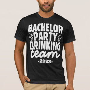 Bachelor Party Drinking Team, Customizable T-Shirt