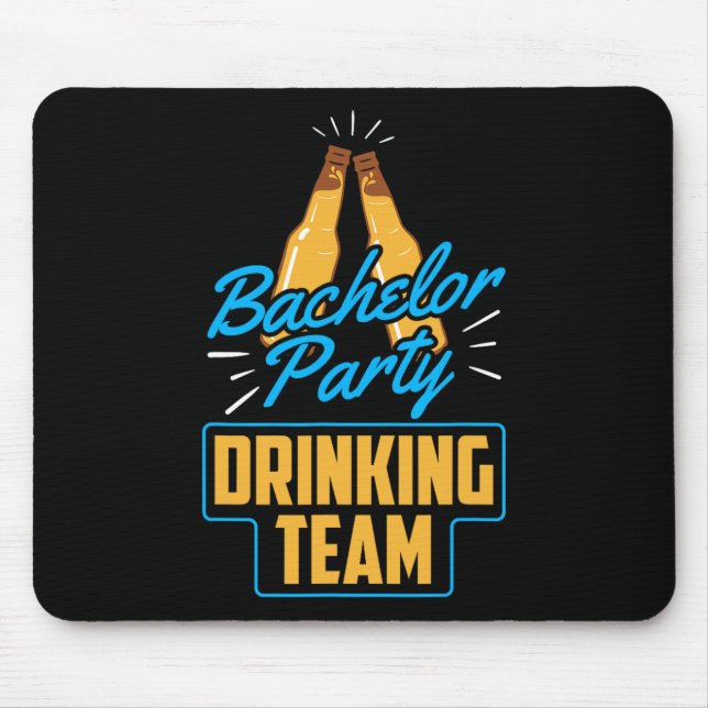 Bachelor Party Drinking Team Groom Bride 1  Mouse Pad (Front)