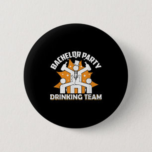 Bachelor Party Drinking Team Groom Bride _2 6 Cm Round Badge