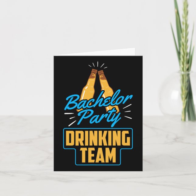 Bachelor Party Drinking Team Groom Bride  Card (Front)