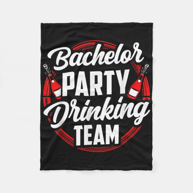 Bachelor Party Drinking Team Groom Bride  Fleece Blanket (Front)