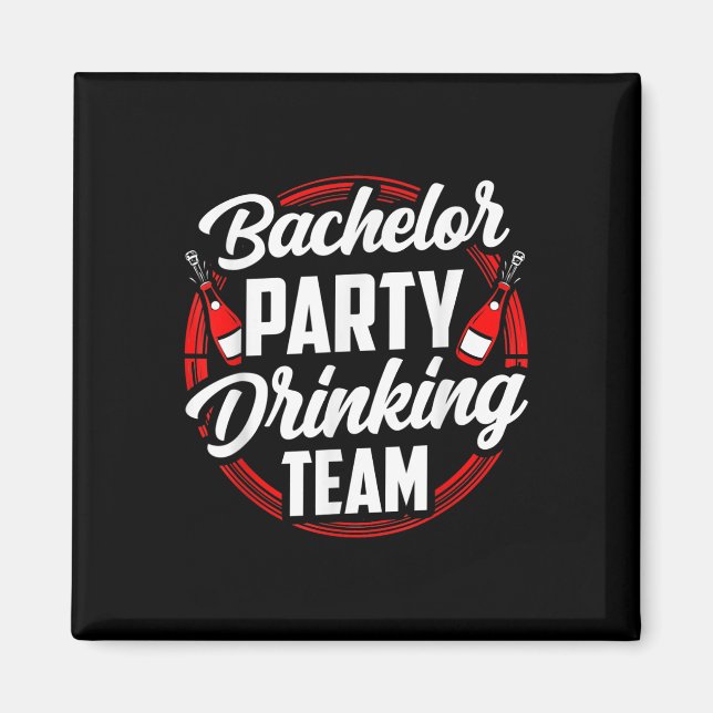 Bachelor Party Drinking Team Groom Bride  Magnet (Front)