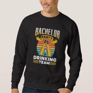 Bachelor Party Drinking Team Groom Bride Premium Sweatshirt