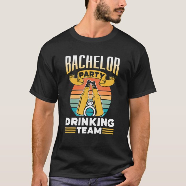 Bachelor Party Drinking Team Groom Bride T-Shirt (Front)