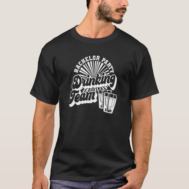 Bachelor Party Drinking Team Men Matching Group T-Shirt (Front)