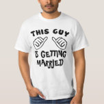 BACHELOR PARTY, engagement T-Shirt<br><div class="desc">FUNNY T SHIRT.THIS GUY T SHIRT, CUSTOMIZE IT, ADD YOUR TEXT.e.g. THIS GUY IS GETTING MARRIED, LOVES HIS GIRLFRIEND, IS THE BOSS, NEEDS A BEER, FUCKINGROCKS, LIKES TO PARTY... </div>