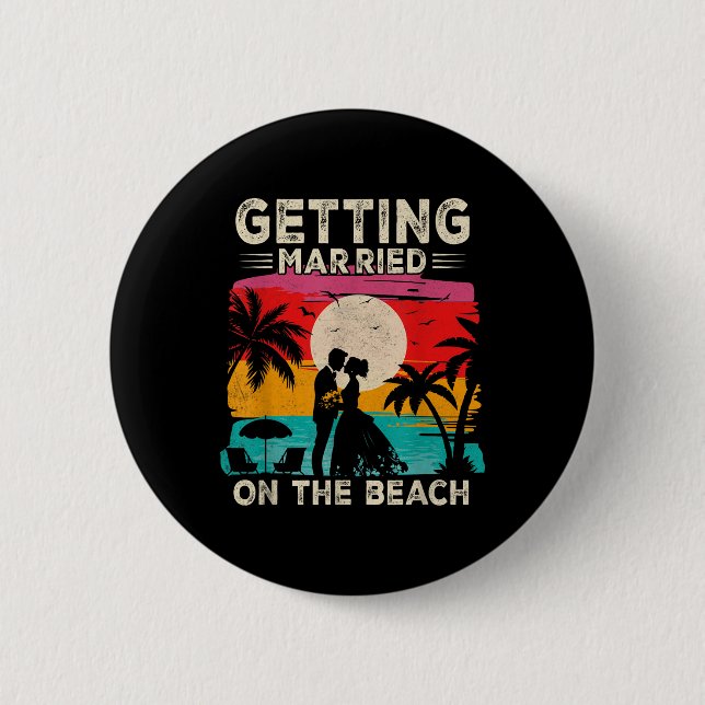 Bachelor Party Getting Married On The Beach Bride  6 Cm Round Badge (Front)