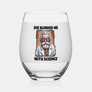 BACHELOR PARTY, GROOM 'BLINDED ME WITH SCIENCE' STEMLESS WINE GLASS