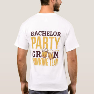 Bachelor Party Groom Drinking Team Funny Wedding T-Shirt
