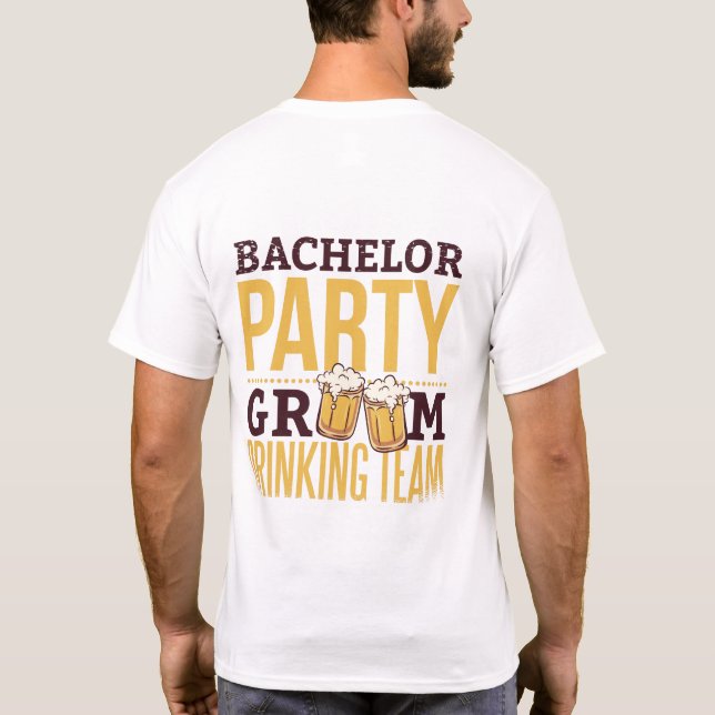 Bachelor Party Groom Drinking Team Funny Wedding T-Shirt (Back)