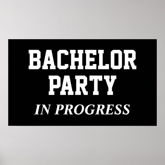 Bachelor Party In Progress Poster (Front)
