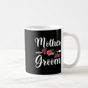 Bachelor Party Mother Of The Groom Shirts For Wome Coffee Mug