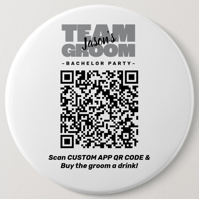  Bachelor Party QR Code Buy Drink Team Groom 6" 6 Cm Round Badge (Front)