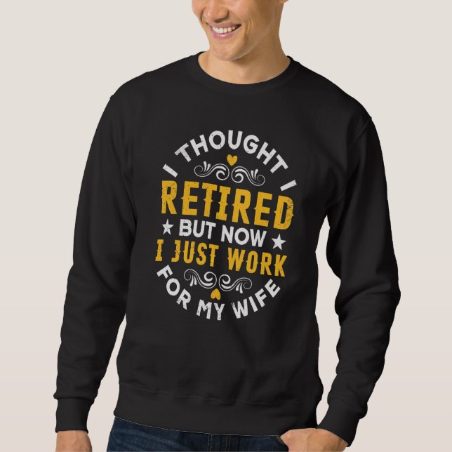 Bachelor Party   Retirement Designs Men Dad Sweatshirt (Front)