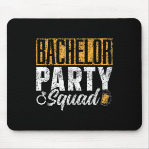 Bachelor Party Squad Bride Groom Team _1 Mouse Pad