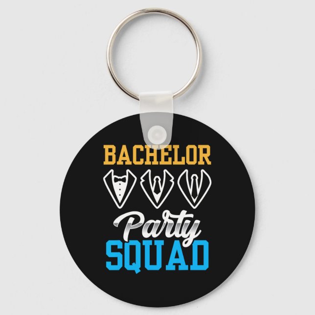 Bachelor Party Squad Bride Team Groom 1  Key Ring (Front)