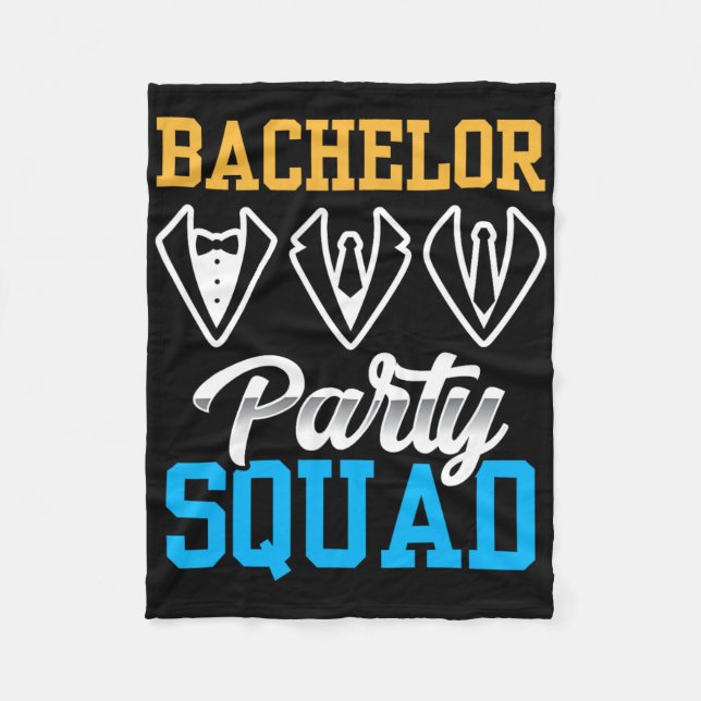 Bachelor Party Squad Bride Team Groom  Fleece Blanket (Front)