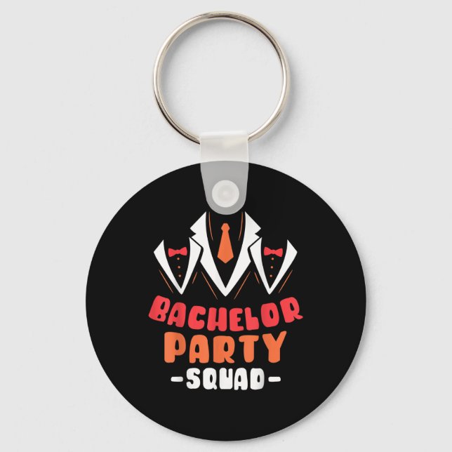 Bachelor Party Squad Groom Bride Team _1  Key Ring (Front)