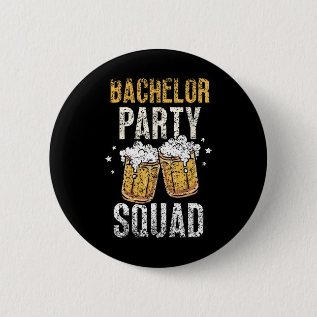 Bachelor Party Squad Groom Team Bride  6 Cm Round Badge (Front)