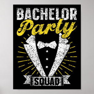 Bachelor Party Squad Groom Team Bride Bachelor  Poster