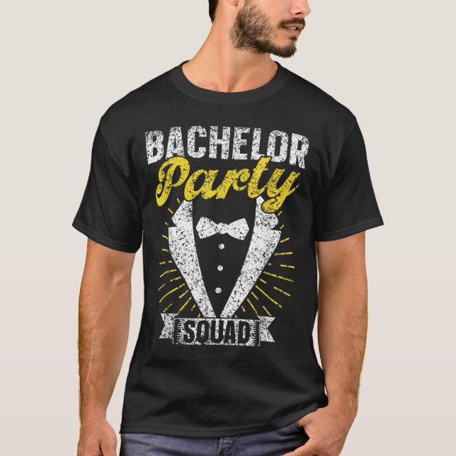 Bachelor Party Squad Groom Team Bride Bachelor  T-Shirt (Front)