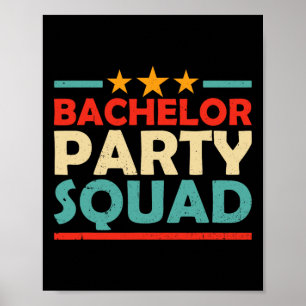 Bachelor Party Squad Team Bride Groom 1 Poster