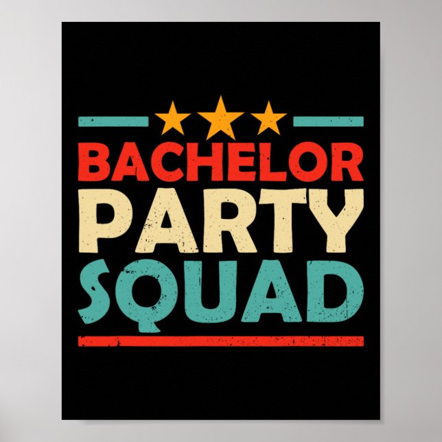 Bachelor Party Squad Team Bride Groom 1  Poster (Front)