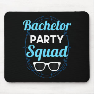 Bachelor Party Squad Team Bride Groom _2  Mouse Pad