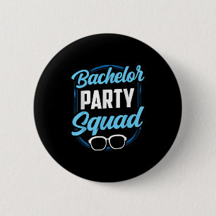 Bachelor Party Squad Team Bride Groom 6 Cm Round Badge