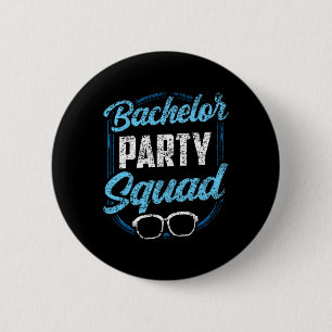 Bachelor Party Squad Team Bride Groom  6 Cm Round Badge