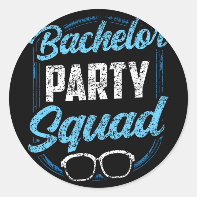 Bachelor Party Squad Team Bride Groom  Classic Round Sticker (Front)